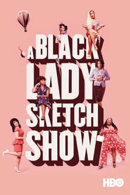 A Black Lady Sketch Show: Season 1 - Pale pink background with text and ladies around the text